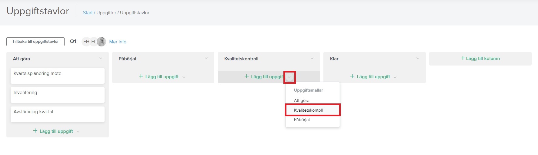 Lägg till uppgifter är nedfälld i uppgiftstavlans kolumn. Valen visar Uppgiftsmallar